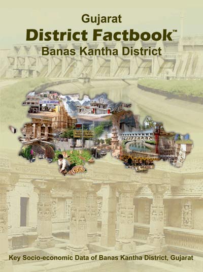 Gujarat District Factbook : Banas Kantha District